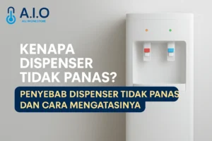 Dispenser Tidak Panas