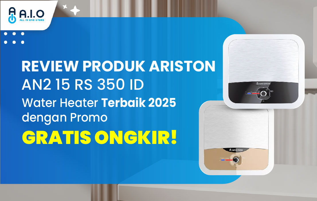 Water Heater Ariston AN2 15 RS 350 ID Anti Karat, Awet & Stylish 1 Ariston AN2 15 RS 350 ID-01