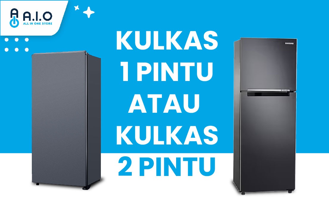 Kulkas 1 pintu dan 2 pintu-01
