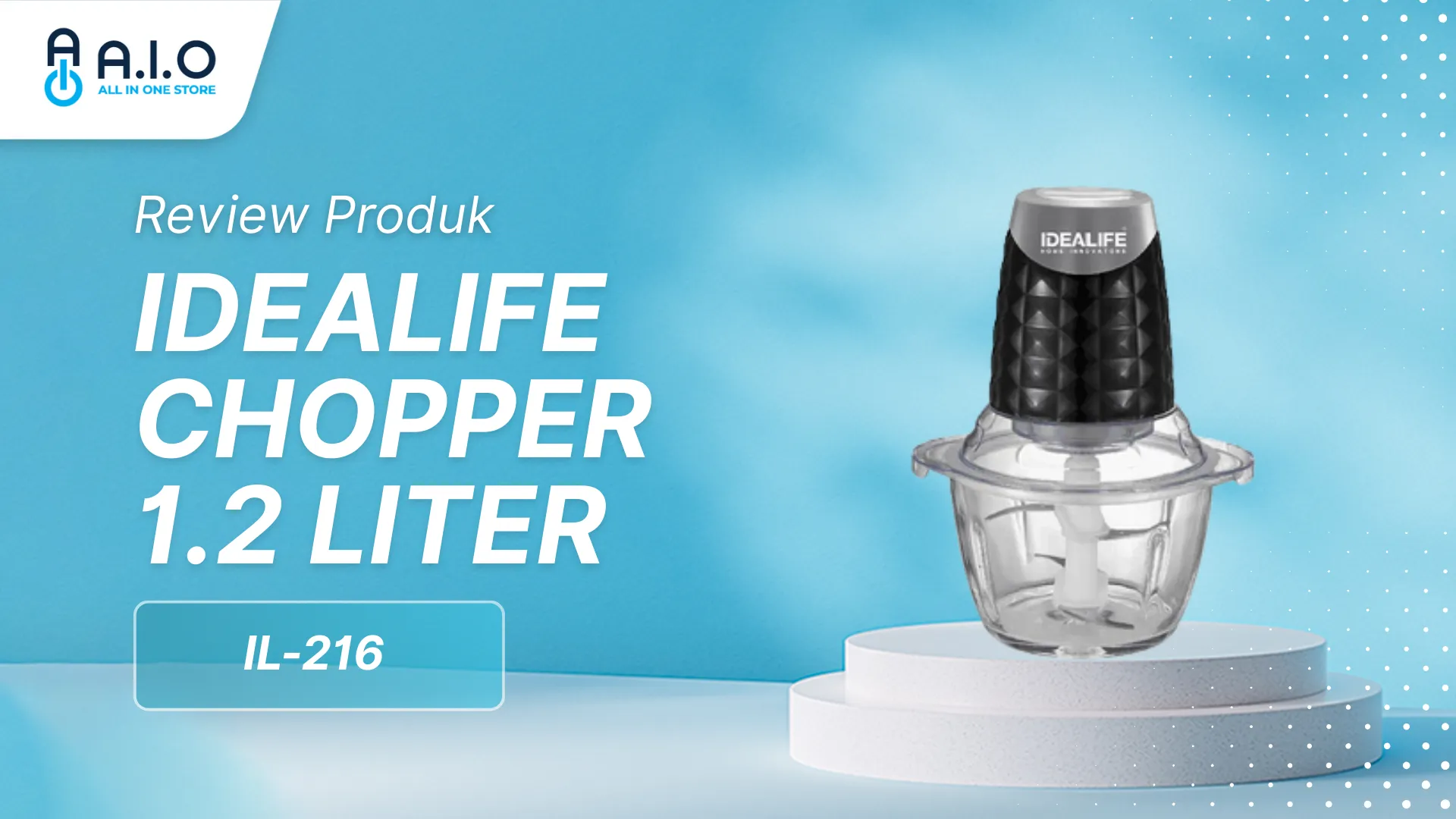 IDEALIFE CHOPPER 1.2 L IL216 Review IDEALIFE Chopper 1.2L IL-216: Alat Dapur Luar Biasa yang Super Efisien dan Mempermudah Hidupmu!
