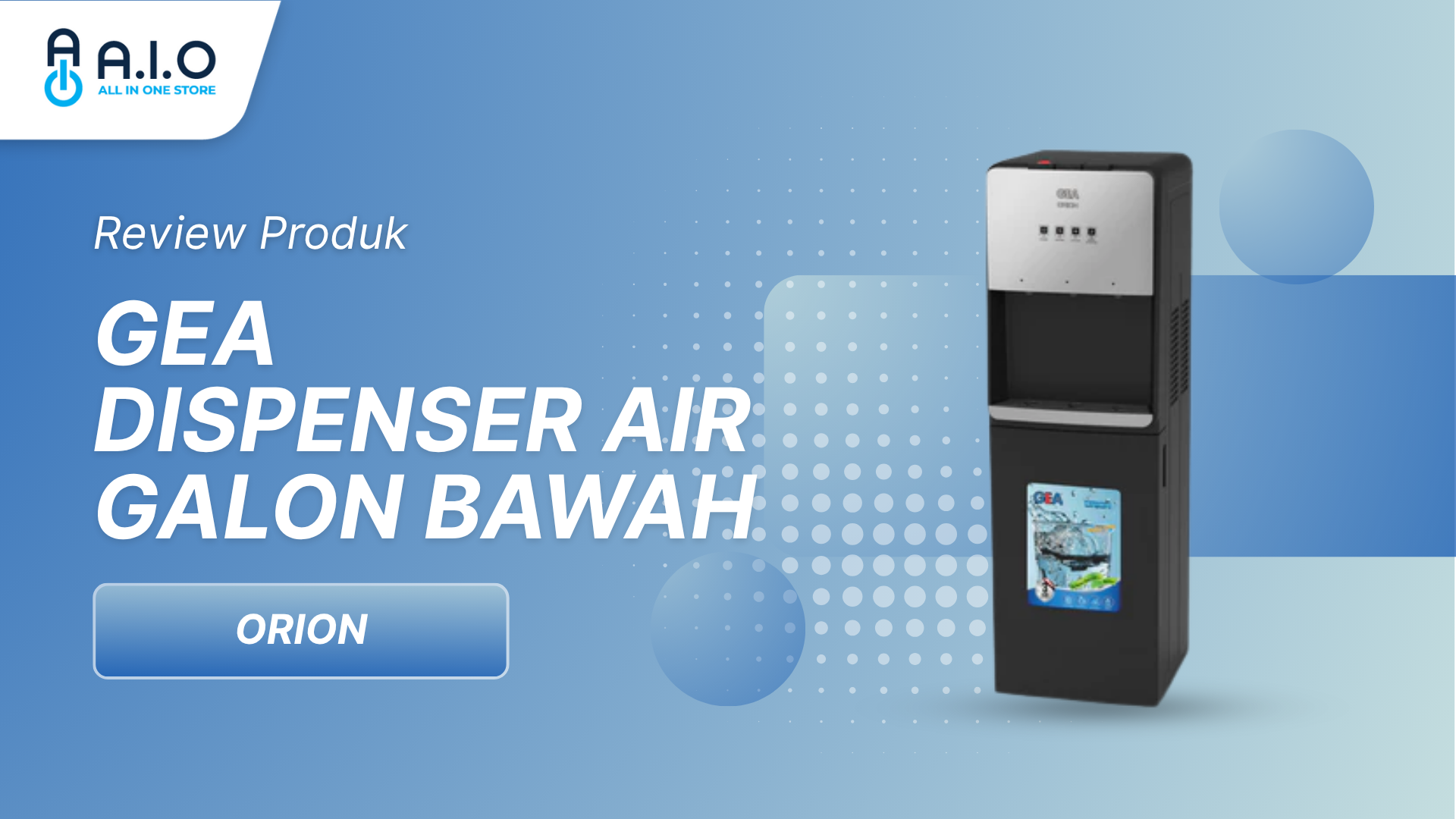 GEA-DISPENSER-AIR-GALON-BAWAH-ORION