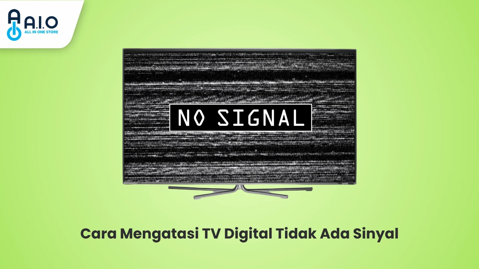 Cara Mengatasi TV Digital Tidak Ada Sinyal
