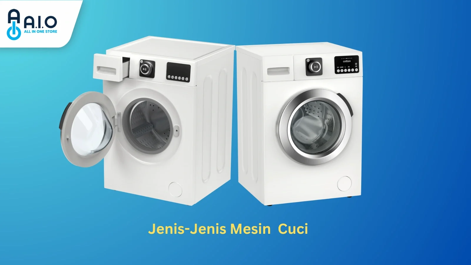 Jenis-Jenis Mesin Cuci