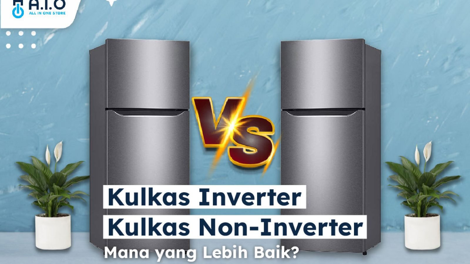 Perbedaan Kulkas Inverter dan Non‑Inverter